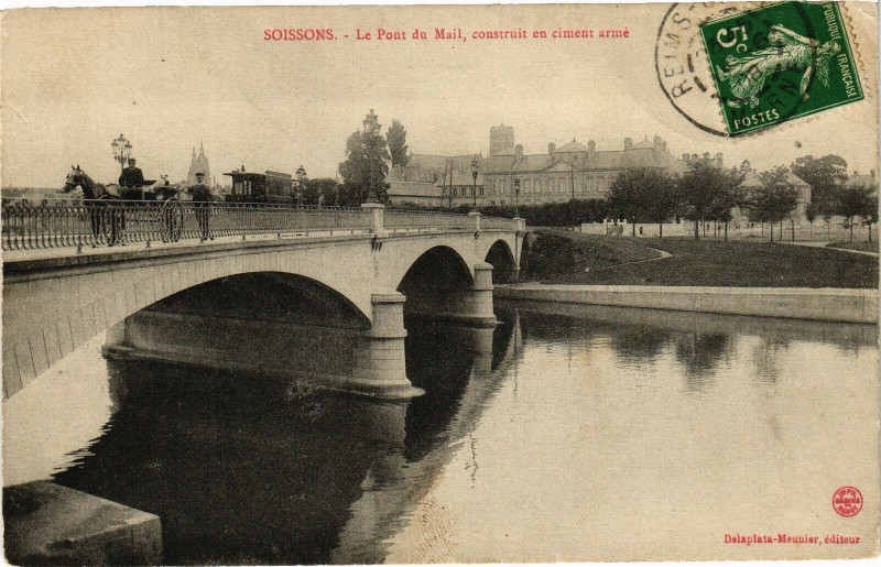 Carte postale ancienne Soissons Le pont du mail à Soissons