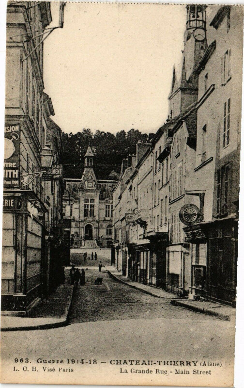 Carte postale ancienne Guerre 1914-18 Chateau-Thierry La Grande Rue ... à Château-Thierry