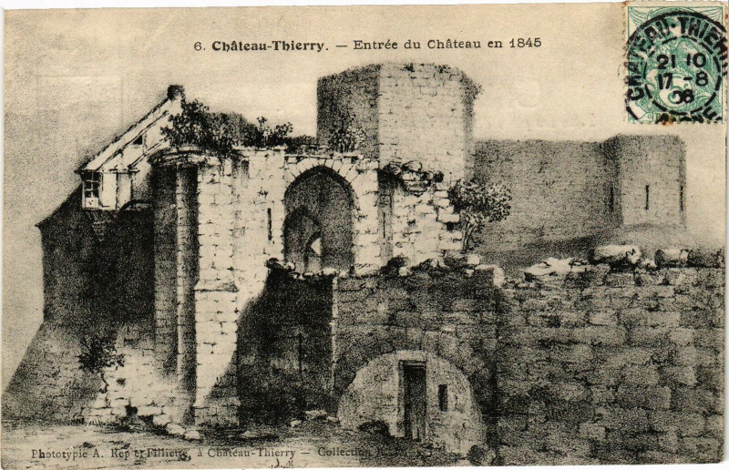 Carte postale ancienne Chateau-Thierry Entree du Chateau en 1845 à Château-Thierry