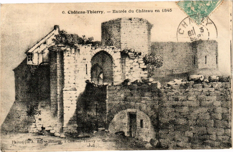 Carte postale ancienne Chateau-Thierry Entree du Chateau en 1845 à Château-Thierry