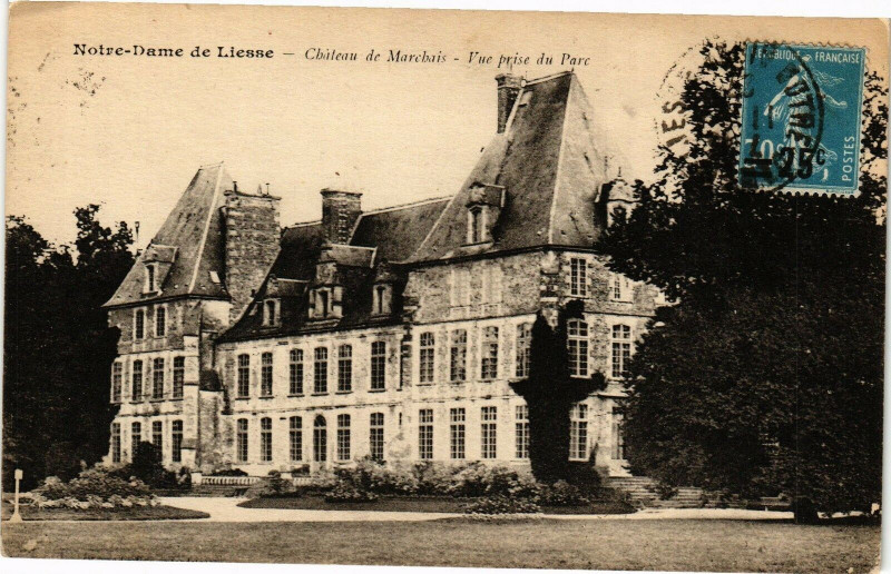 Carte postale ancienne Notre-Dame de Liesse Chateau de Marchais Vue prise du Parc à Marchais