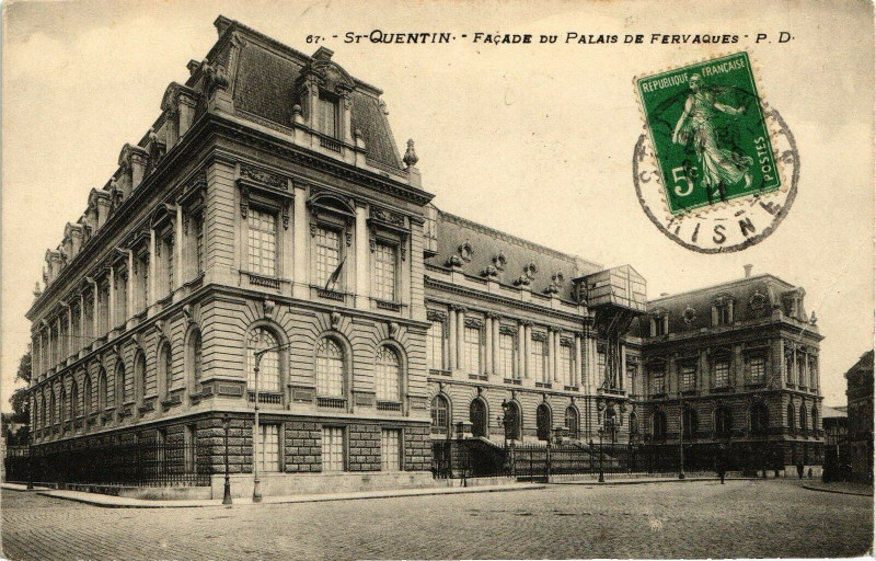 Carte postale ancienne Saint-Quentin Facade du Palais de Fervaques à Saint-Quentin