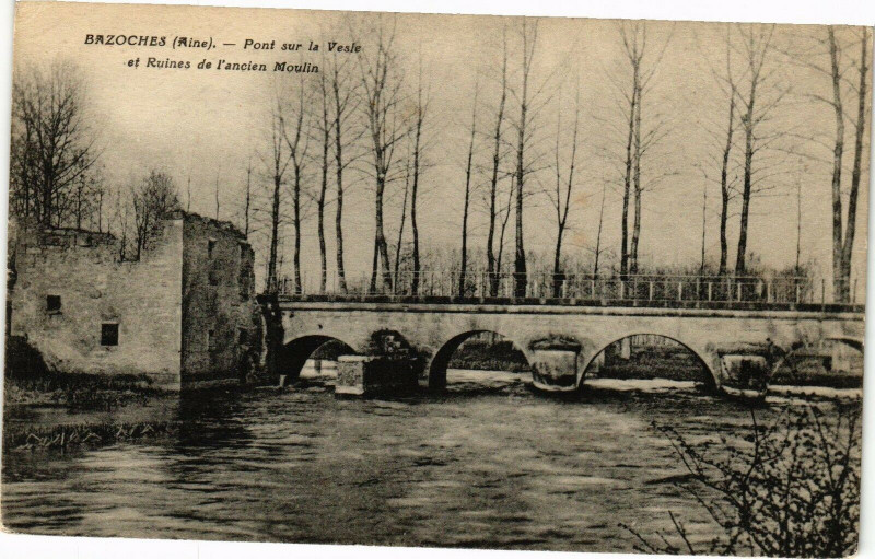 Carte postale ancienne Bazoches Pont sur la Vesle et Ruines de l'ancien Moulin