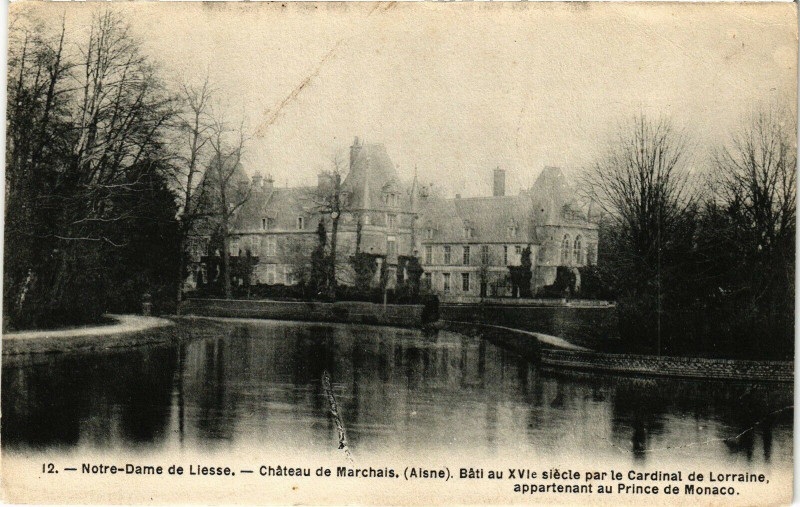 Carte postale ancienne Notre-Dame de Liesse Chateau de Marchais Bati au Xvi... à Marchais