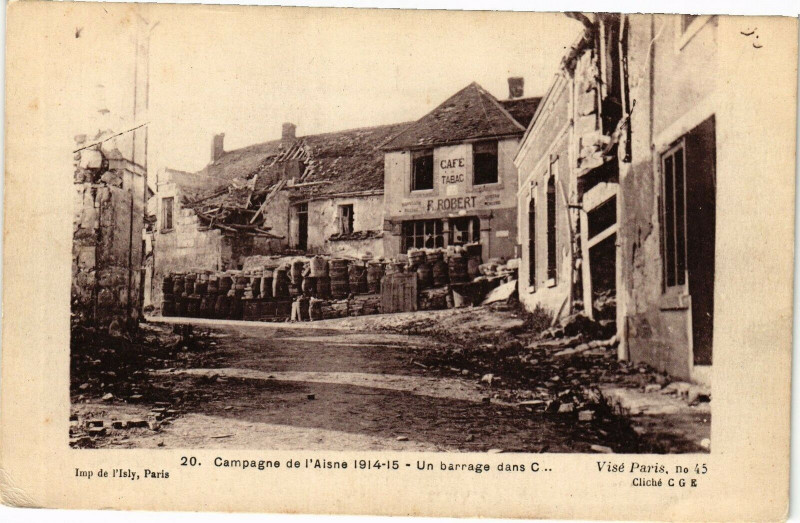 Carte postale ancienne Campagne de l'Aisne 1914-15 Un barrage dans C..