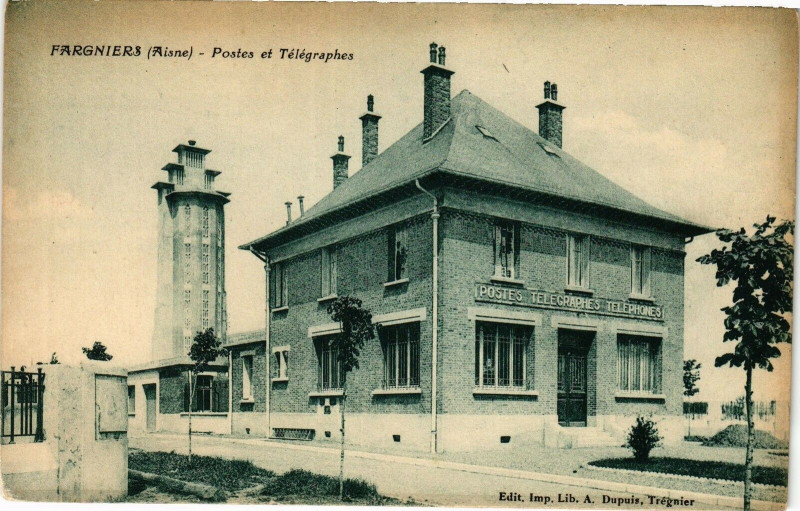 Carte postale ancienne Fargniers Postes et Telegraphes