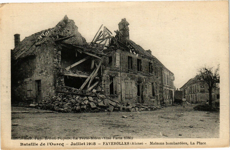 Carte postale ancienne Bataille de l'Ourcq Julliet 1918 Faverolles (Aisme) Maisons.. à Faverolles
