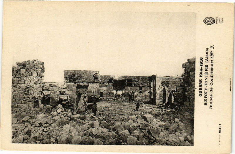 Carte postale ancienne Guerre 1914-1918 Berny-Riviere Ruines de Confrecourt à Berny-Rivière