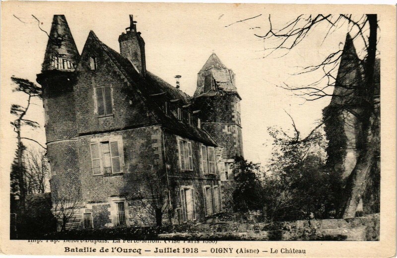 Carte postale ancienne Bataille de l'Ourcq Julliet 1918 Oigny Le Chateau
