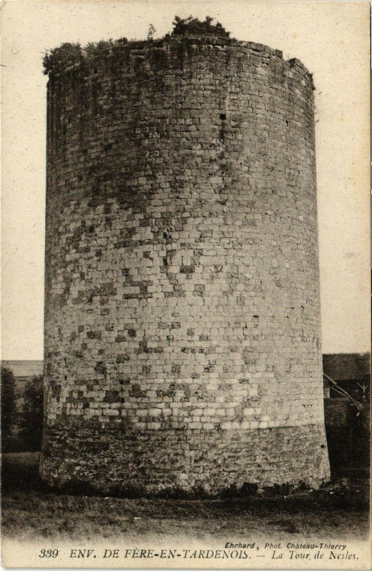 Carte postale ancienne Env. de Fere-en-Tardenois La Tour de Nesles à Fère-en-Tardenois