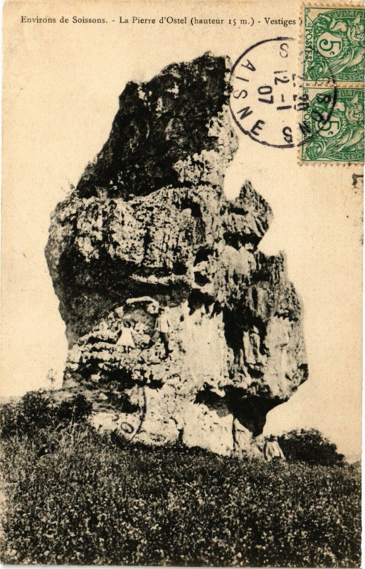 Carte postale ancienne Environs de Soisson La Pierre d'Ostel (hauteur 15 m) Vestiges à Iron
