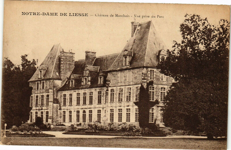 Carte postale ancienne Notre-Dame de Liesse Chateau de Marchais Vue prise du Parc à Marchais