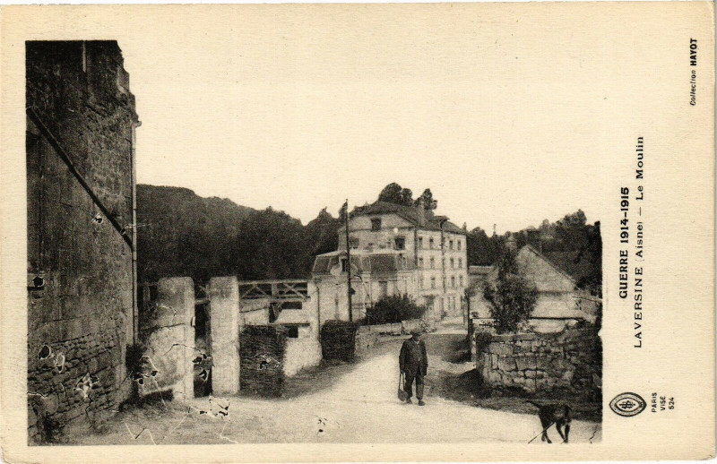 Carte postale ancienne Guerre 1914-1915 Laversine Aisne Le Moulin à Laversine