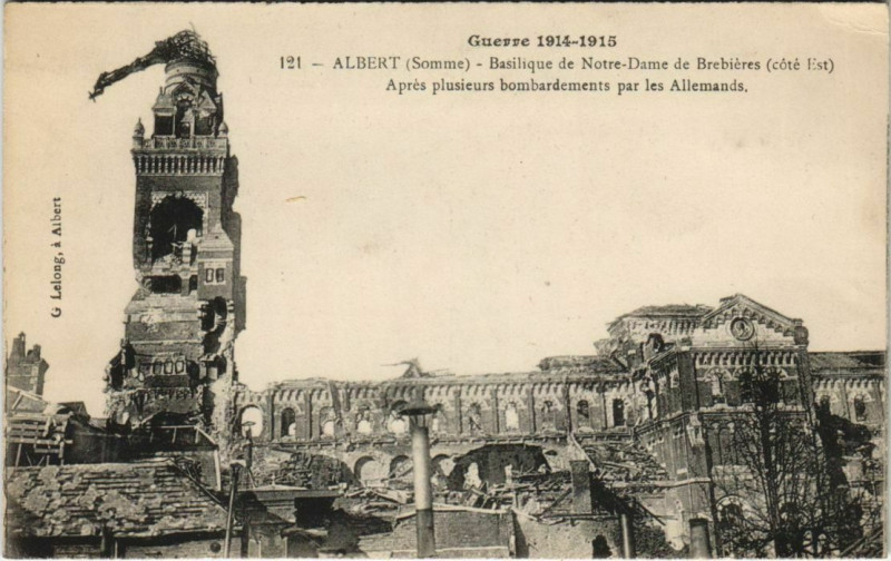 Carte postale ancienne Guerre Militaire Albert la Basilique de N.-D. de Brebieres à Albert
