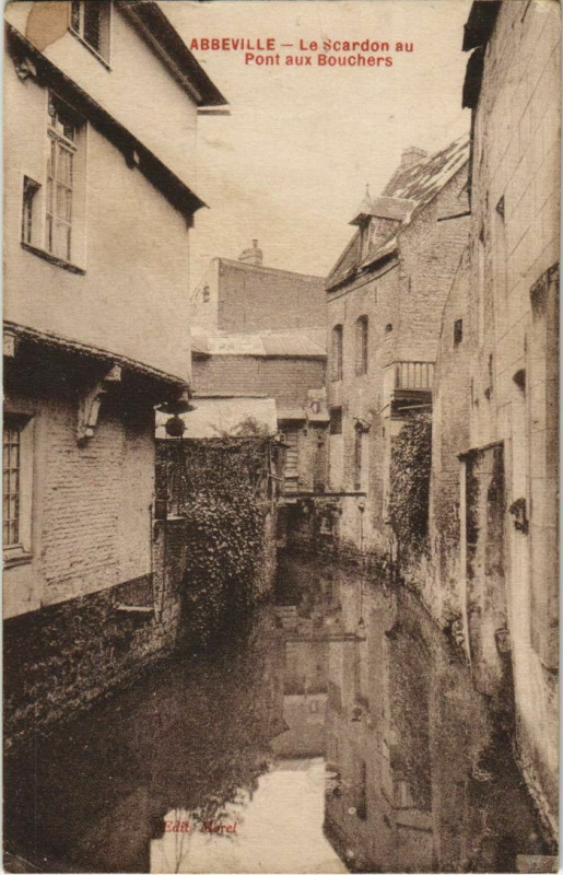 Carte postale ancienne Abbeville Le Scardon au Pont aux Bouchers à Abbeville