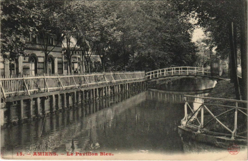 Carte postale ancienne Amiens Pavillon Bleu à Amiens