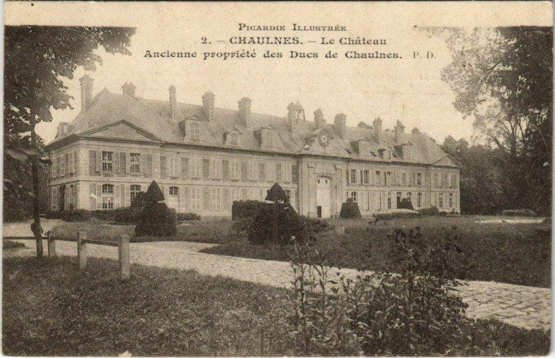 Carte postale ancienne Chaulnes Le Chateau à Chaulnes