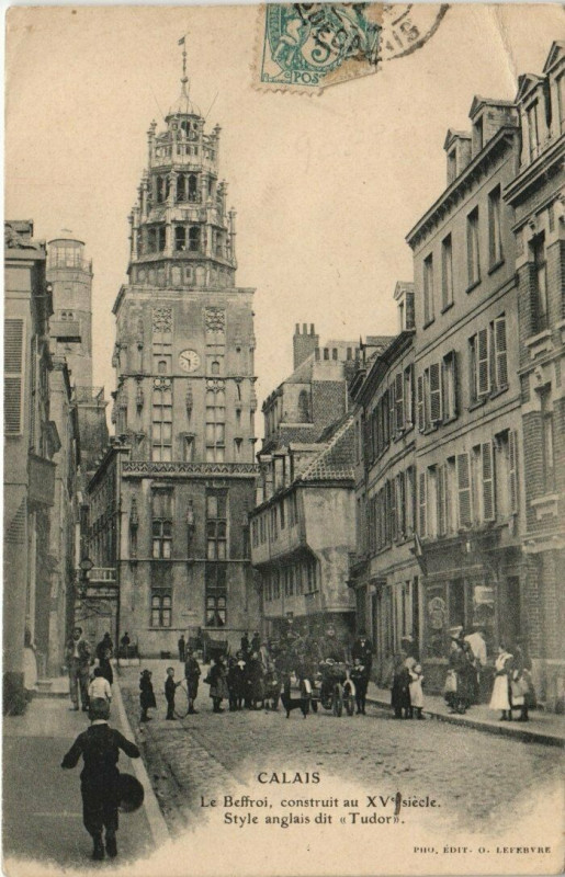 Carte postale ancienne Calais - Le Beffroi à Calais