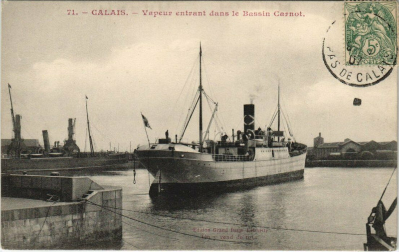 Carte postale ancienne Calais - Vapeur entrant dans le Bessin Carnot à Calais
