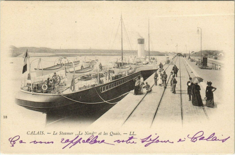 Carte postale ancienne Calais - Le Steamer 'Le Nord' et les Quais à Calais