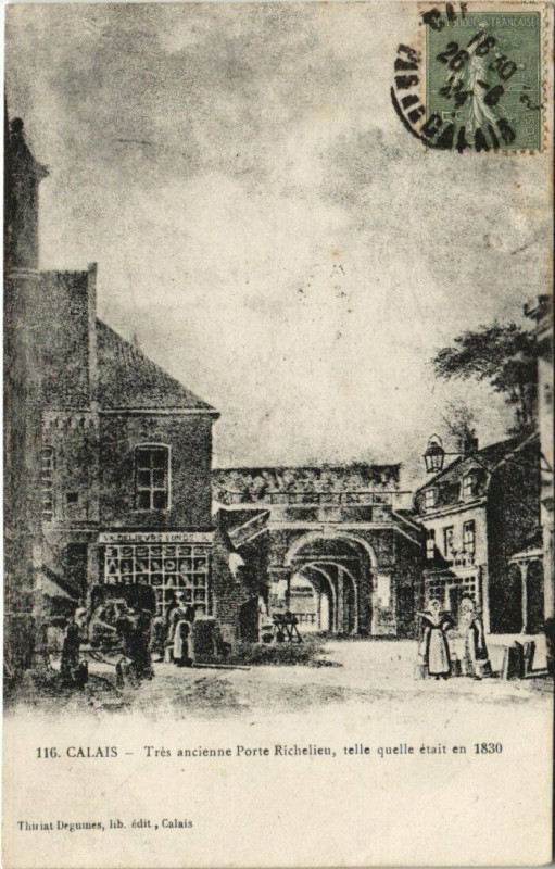 Carte postale ancienne Calais - Trés ancienne Porte Richelieu à Calais