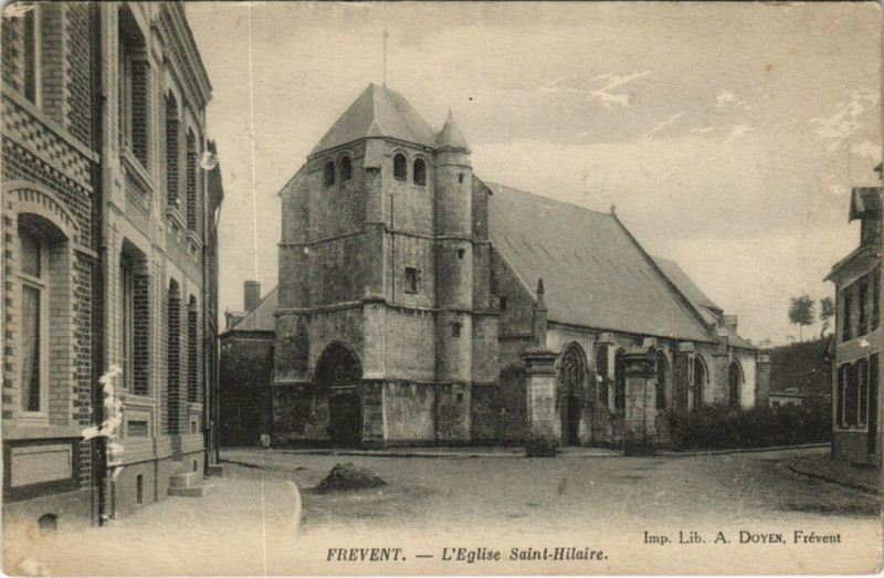 Carte postale ancienne Frevent - L'Eglise Saint-Hilaire à Frévent