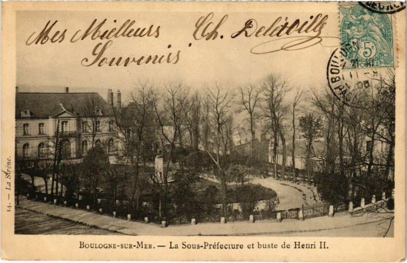 Carte postale ancienne Boulogne sur Mer- La Sous Prefecture et buste de Henri Ii France à Boulogne-sur-Mer