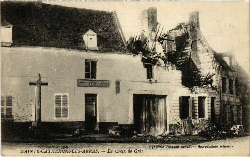 Carte postale ancienne Ste Catherine les Arras- La Croix de Gres France à Arras