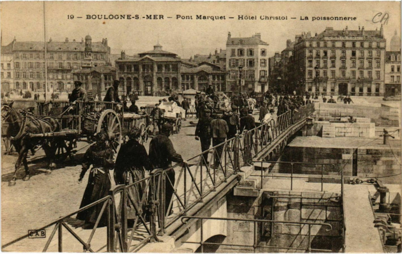 Carte postale ancienne Boulogne sur Mer- Pont Marquet,Hotel Christol France à Boulogne-sur-Mer
