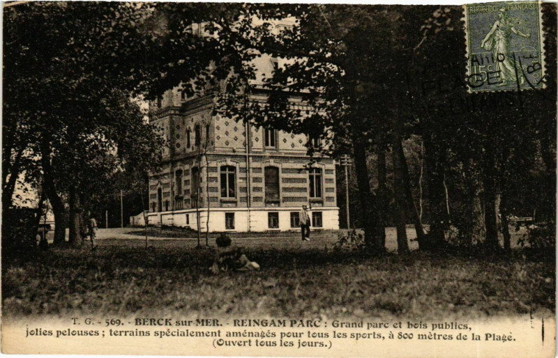 Carte postale ancienne Berck Plage- Reingam Parc ,Grand Parc et bois publics France à Berck