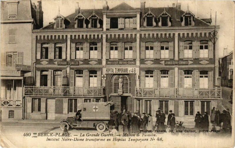 Carte postale ancienne Berck-Plage La Grande Guerre-Maison de Famile Institut Notre-Dame à Berck