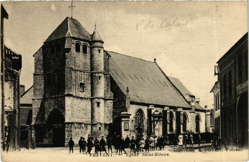 Carte postale ancienne Frevent - Eglise Saint-Hilaire à Frévent
