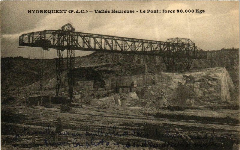 Carte postale ancienne Hydrequent (P.d.C.) - Vallée Heureuse - Le Pont force 90000Kgs