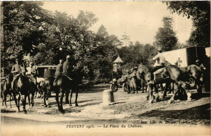 Carte postale ancienne Frevent 1916 - La Place du Chateau à Frévent
