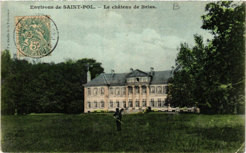 Carte postale ancienne Saint-Pol Le Chateau de Brias à Brias