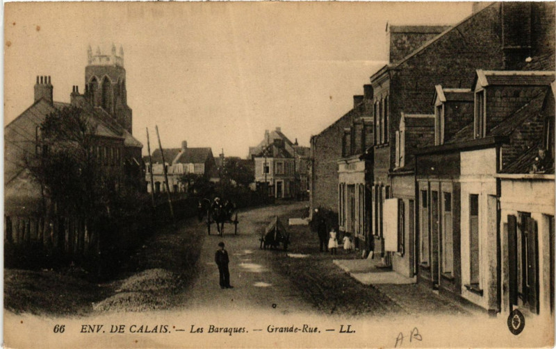 Carte postale ancienne Env. De Calais Les Baraques-Grande Rue à Calais