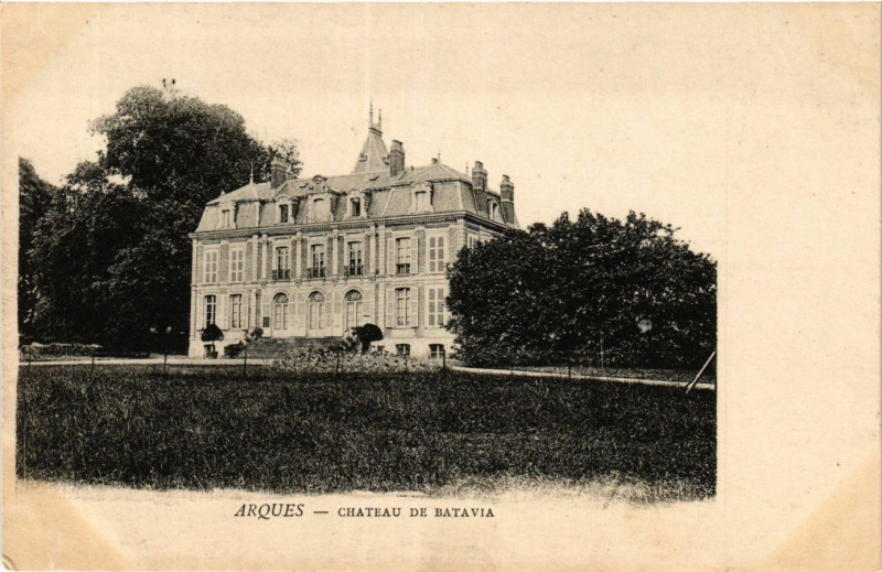 Carte postale ancienne Arques Chateau de Batavia à Arques