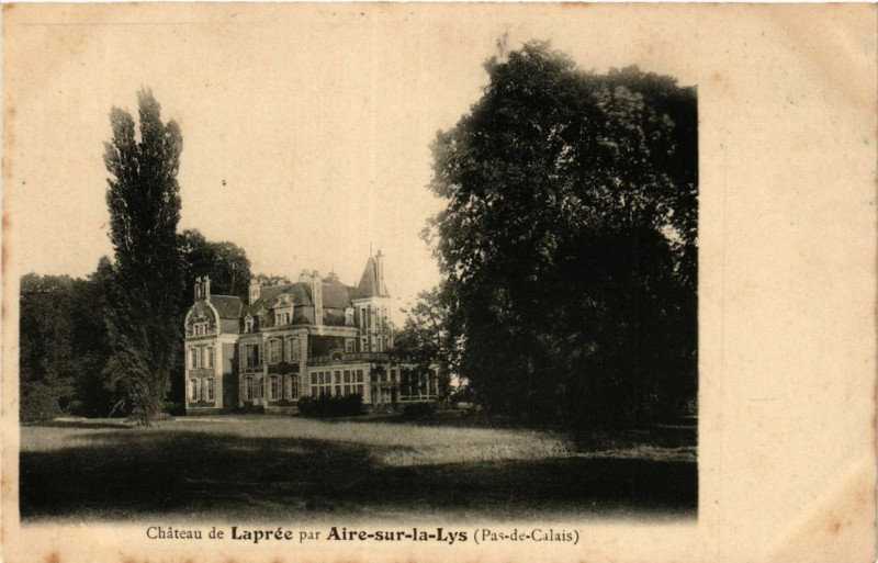 Carte postale ancienne Aire-sur-la-Lys Chateau de Laprée à Aire-sur-la-Lys