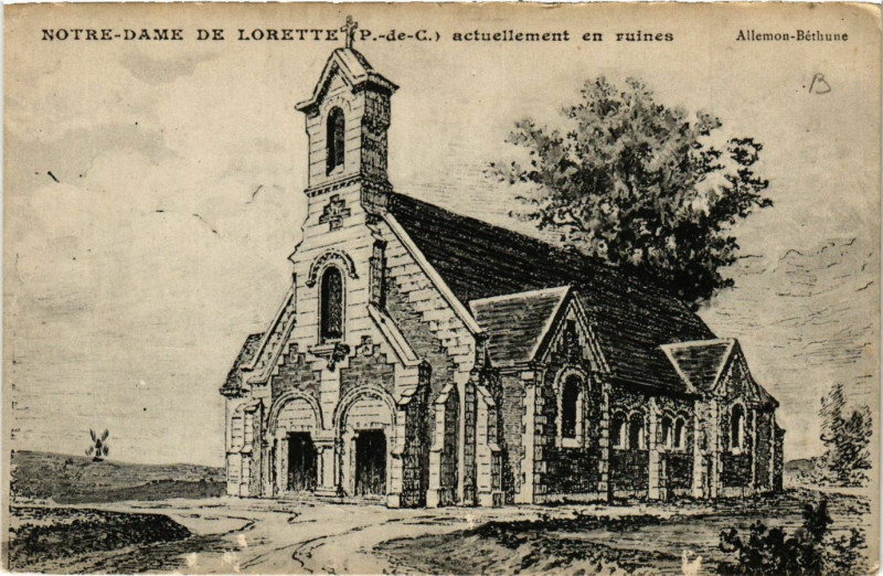 Carte postale ancienne Notre-Dame De Lorette actuellement en ruines
