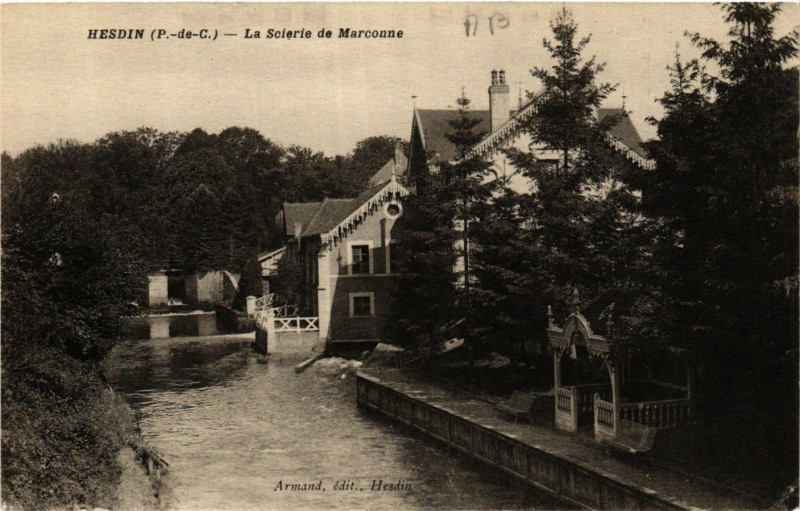 Carte postale ancienne Hesdin La Scierie de Marconne à Hesdin