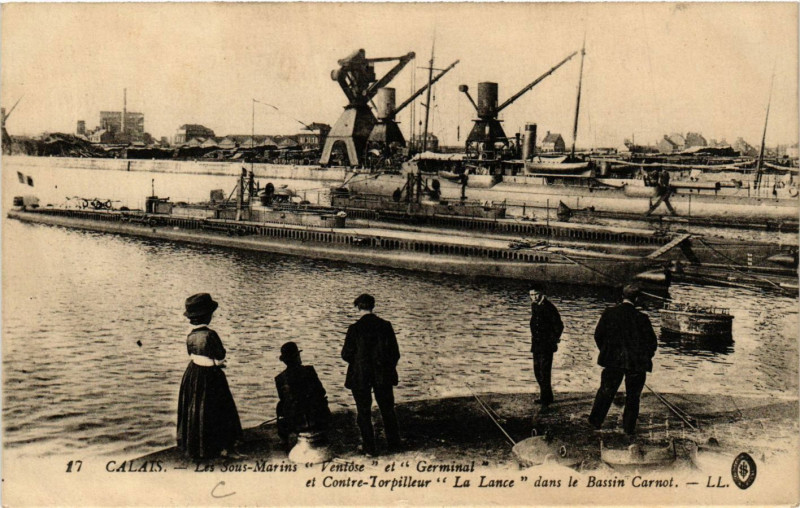 Carte postale ancienne Calais Le Sous-Marins Ventose et Germinal La Lace à Calais