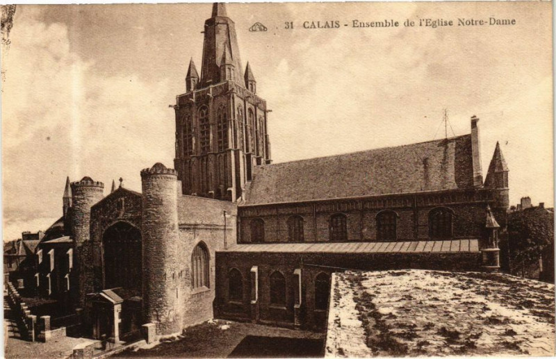 Carte postale ancienne Calais - Ensemble de l'Eglise Notre-Dame à Calais