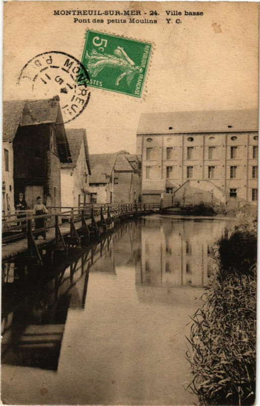Carte postale ancienne Montreuil-sur-Mer - Ville basse pont des petits Moulins à Montreuil