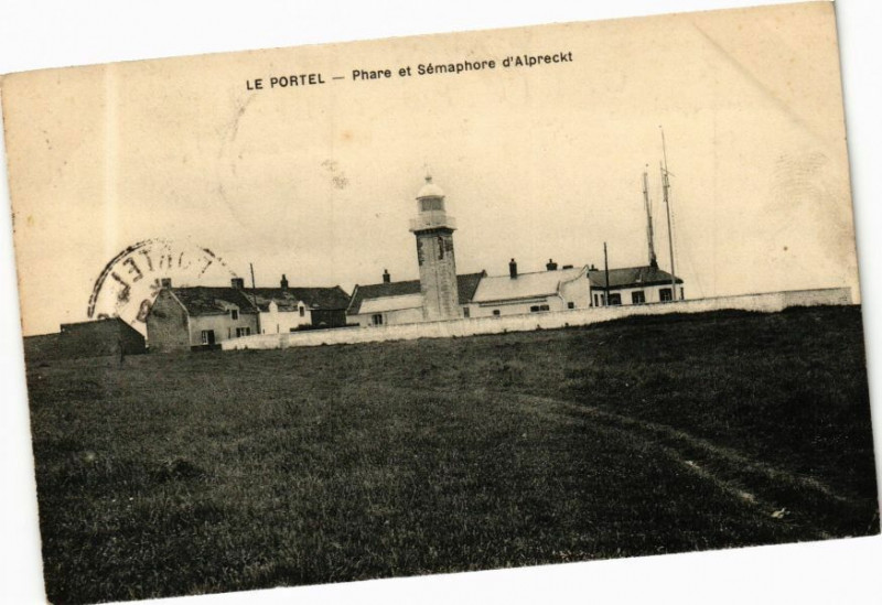 Carte postale ancienne Le Portel - Phare et Sémaphore d'Alpreckt au Portel
