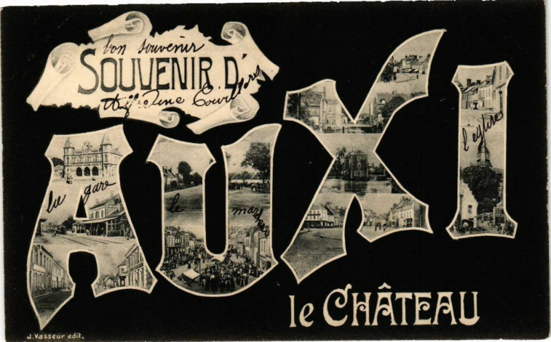 Carte postale ancienne Souvenir de - Auxi-le-Chateau à Auxi-le-Château