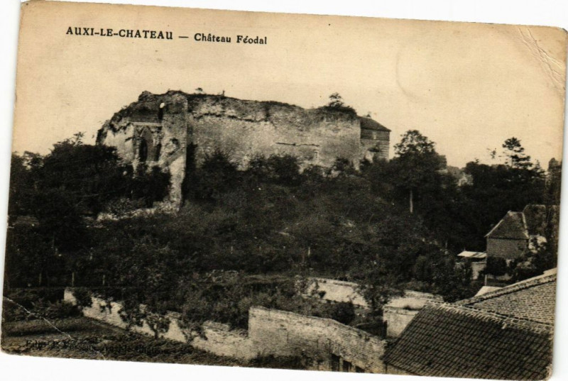 Carte postale ancienne Auxi-le-Chateau - Chateau feodal à Auxi-le-Château