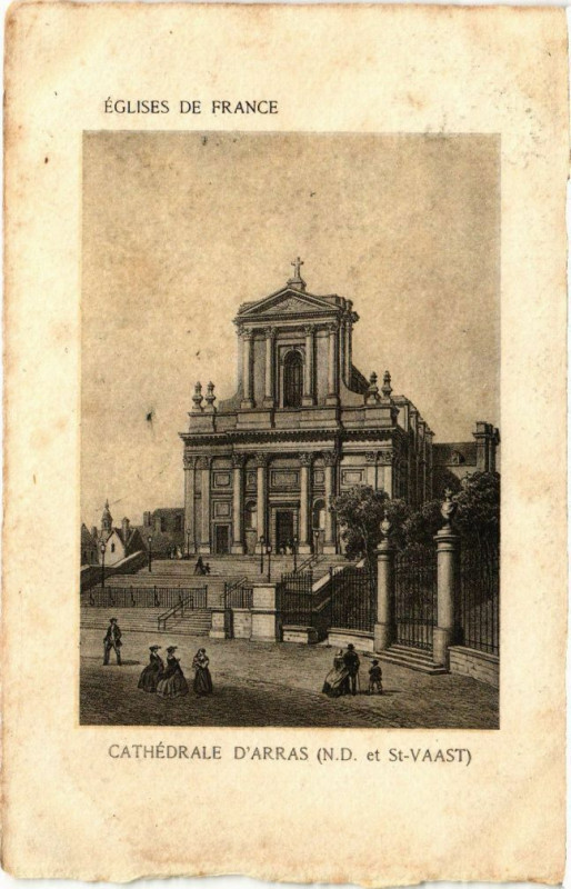 Carte postale ancienne Eglises de France - Cathédrale d'Arras à Arras