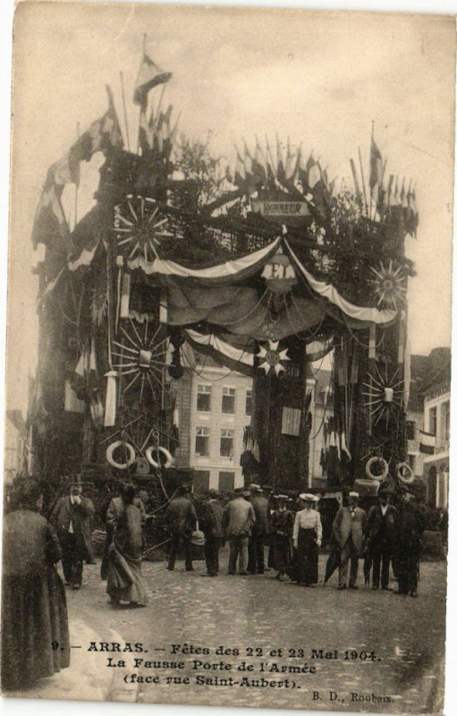 Carte postale ancienne Arras - Fétes des 22 et 23 Mai 1904 - La Fausse Porte de l'Armée à Arras