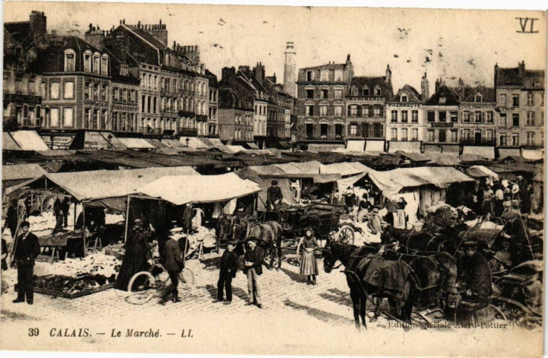 Carte postale ancienne Calais - La Marché à Calais