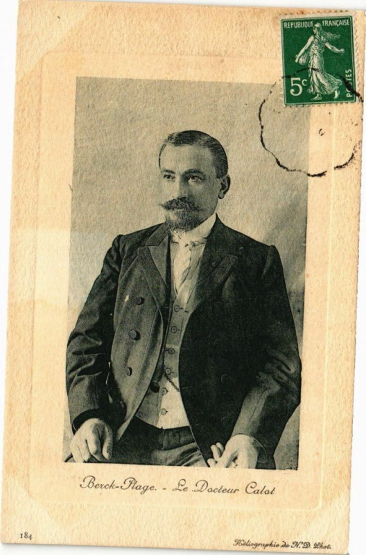Carte postale ancienne Berck-Plage - Le Docteur Calet à Berck